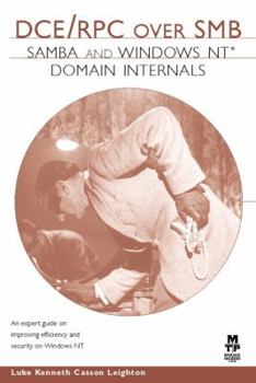 DCE/RPC over SMB: Samba and Windows NT Domain Internals - Book  of the Windows Internals