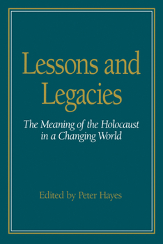 Paperback Lessons and Legacies I: The Meaning of the Holocaust in a Changing World Book