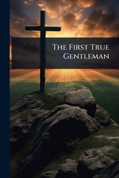 Paperback The First True Gentleman Book