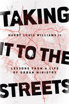 Paperback Taking It to the Streets: Lessons from a Life of Urban Ministry Book