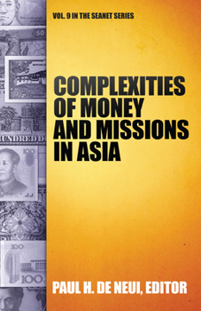 Paperback Complexities of Money and Missions in Asia (Seanet 9) Book