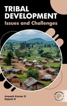 Hardcover Tribals Development: Issues and Challenges Book