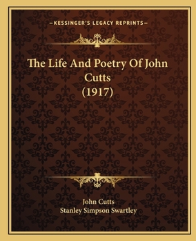 Paperback The Life And Poetry Of John Cutts (1917) Book