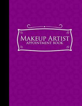 Paperback Makeup Artist Appointment Book: 2 Columns Appointment Organizer, Client Appointment Book, Scheduling Appointment Calendar, Purple Cover Book
