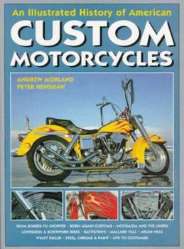 Paperback An Illustrated History of American Custom Motorcycles Book
