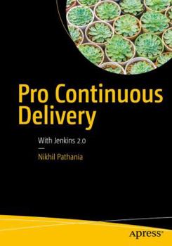 Paperback Pro Continuous Delivery: With Jenkins 2.0 Book