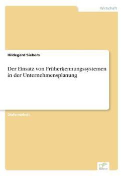 Paperback Der Einsatz von Früherkennungssystemen in der Unternehmensplanung [German] Book