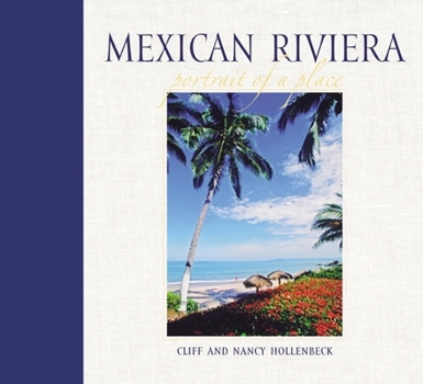 Hardcover Mexican Riviera: Portrait of a Place Book