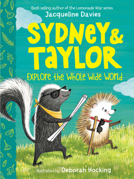 Hardcover Sydney and Taylor Explore the Whole Wide World Book