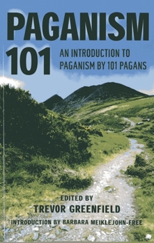 Paperback Paganism 101: An Introduction to Paganism by 101 Pagans Book