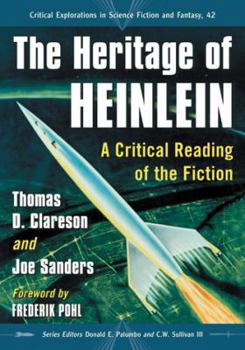 The Heritage of Heinlein: A Critical Reading of the Fiction - Book #42 of the Critical Explorations in Science Fiction and Fantasy