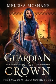 Guardian of the Crown - Book #2 of the Saga of Willow North