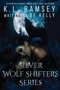 Paperback Silver Wolf Shifters (Books 1-3): Touch her and die, wolf shifters, alpha, alpha hole, seers, paranormal romance Book