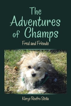 Paperback The Adventures of Champs: Fred and Friends Book