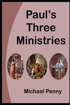Paperback Paul's Three Ministries Book