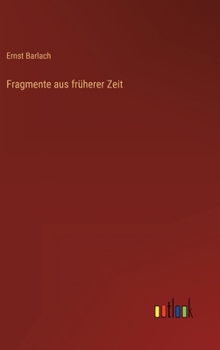 Hardcover Fragmente aus früherer Zeit [German] Book