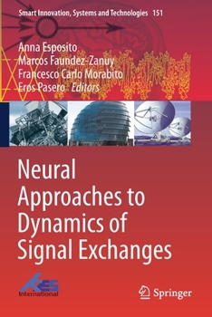 Paperback Neural Approaches to Dynamics of Signal Exchanges Book