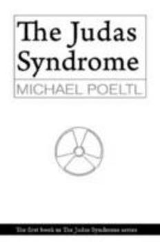The Judas Syndrome - Book #1 of the Judas Syndrome