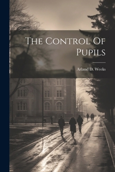 Paperback The Control Of Pupils Book