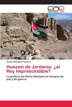 Paperback Hussein de Jordania: ¿el Rey Imprescindible? [Spanish] Book