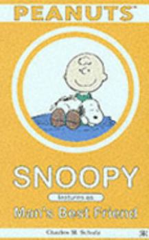 Snoopy, Man's Best Friend - Book #6 of the Snoopy Stars
