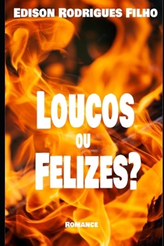 Paperback Loucos ou felizes? [Portuguese] Book