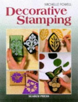 Paperback Decorative Stamping: On Clay & Ceramics, Fabrics & Metal, Wood & Card Book