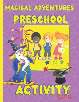 Paperback Magical Preschool Activity Book: So Many Different Activities for Your Kids, Colorful Pages Book