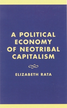 Hardcover Political Economy of Neotribal Capitalism Book