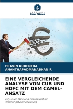 Paperback Eine Vergleichende Analyse Von Cub Und Hdfc Mit Dem Camel-Ansatz [German] Book