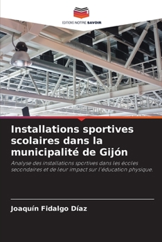 Paperback Installations sportives scolaires dans la municipalité de Gijón [French] Book
