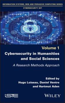Hardcover Cybersecurity in Humanities and Social Sciences: A Research Methods Approach Book
