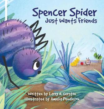 Hardcover Spencer Spider Just Wants Friends Book