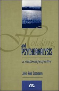 Paperback Holding and Psychoanalysis: A Relational Perspective Book