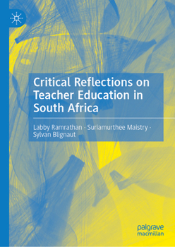 Hardcover Critical Reflections on Teacher Education in South Africa Book