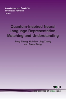 Paperback Quantum-Inspired Neural Language Representation, Matching and Understanding Book