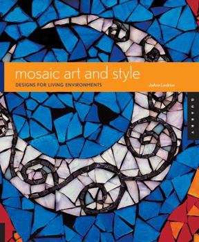 Paperback Mosaic Art and Style: Designs for Living Environments Book