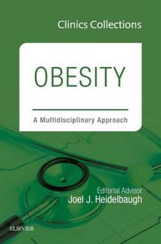 Hardcover Obesity: A Multidisciplinary Approach (Clinics Collections): Volume 3c Book