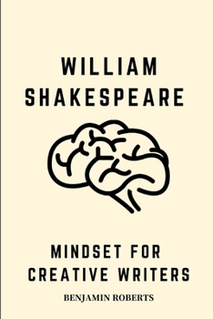 Paperback William Shakespeare Mindset for Creative Writers Book