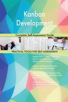 Paperback Kanban Development Complete Self-Assessment Guide Book