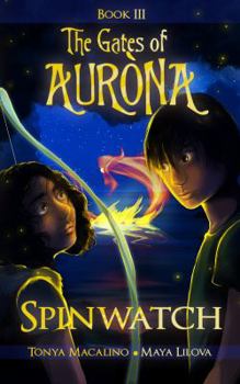 Paperback Spinwatch: The Gates of Aurona Chapter Book Series Book