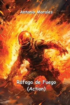 Paperback Ráfaga de Fuego (Action) [Spanish] Book