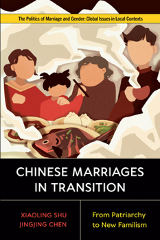 Paperback Chinese Marriages in Transition: From Patriarchy to New Familism Book