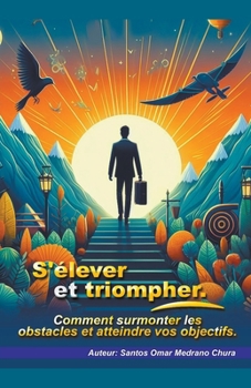 S'élever et triompher. (French Edition)