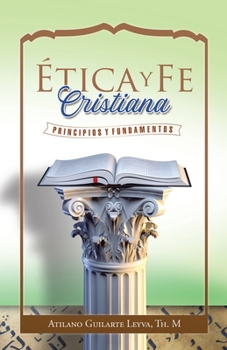 Paperback Ética Y Fe Cristiana: Principios Y Fundamentos [Spanish] Book