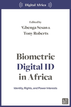 Paperback Biometric Digital Id in Africa: Identification, Rights, and Power Book