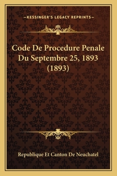Paperback Code De Procedure Penale Du Septembre 25, 1893 (1893) [French] Book