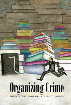 Spiral-bound Organizing Crime: The Mystery Company's Guide to Series Book