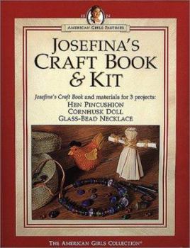 Josefina's Craft Book & Kit - Book  of the American Girls Pastimes
