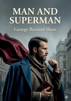 Paperback Man and Superman: by George Bernard Shaw Book